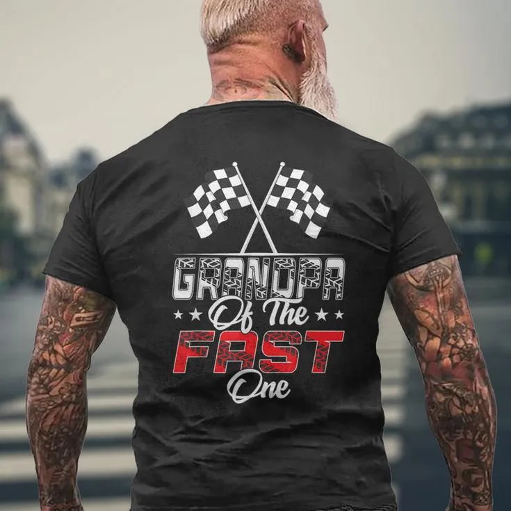 Grandpa Of The Fast One First Birthday Racing Car Family Men's T-shirt Back Print