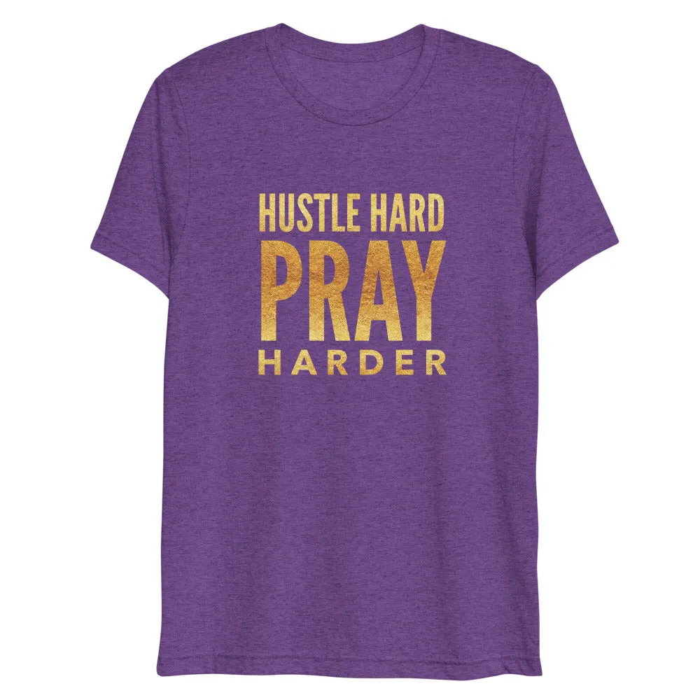 Hustle Hard Pray Harder Short Sleeve Tri-Blend T-Shirt