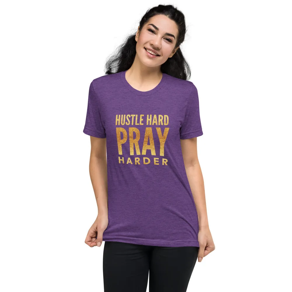 Hustle Hard Pray Harder Short Sleeve Tri-Blend T-Shirt