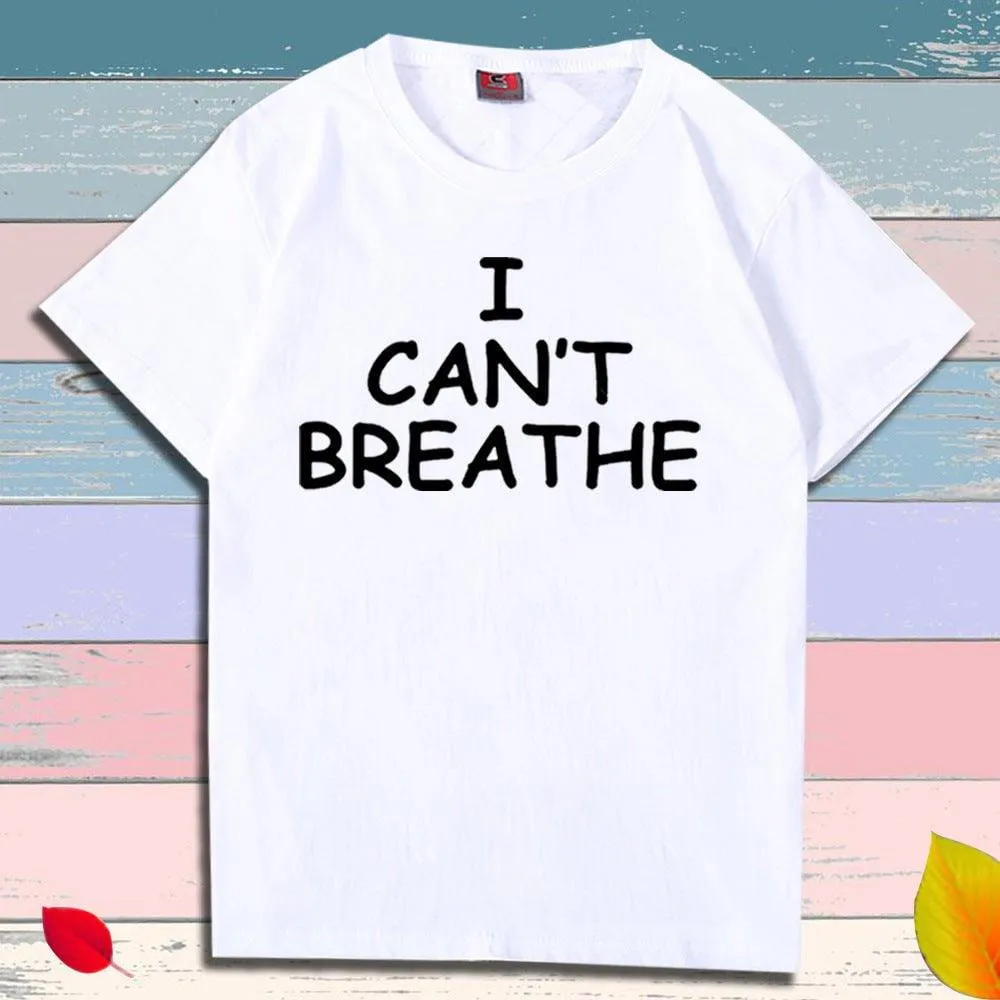 I Can't Breathe Letter Print Short Sleeve T-Shirt