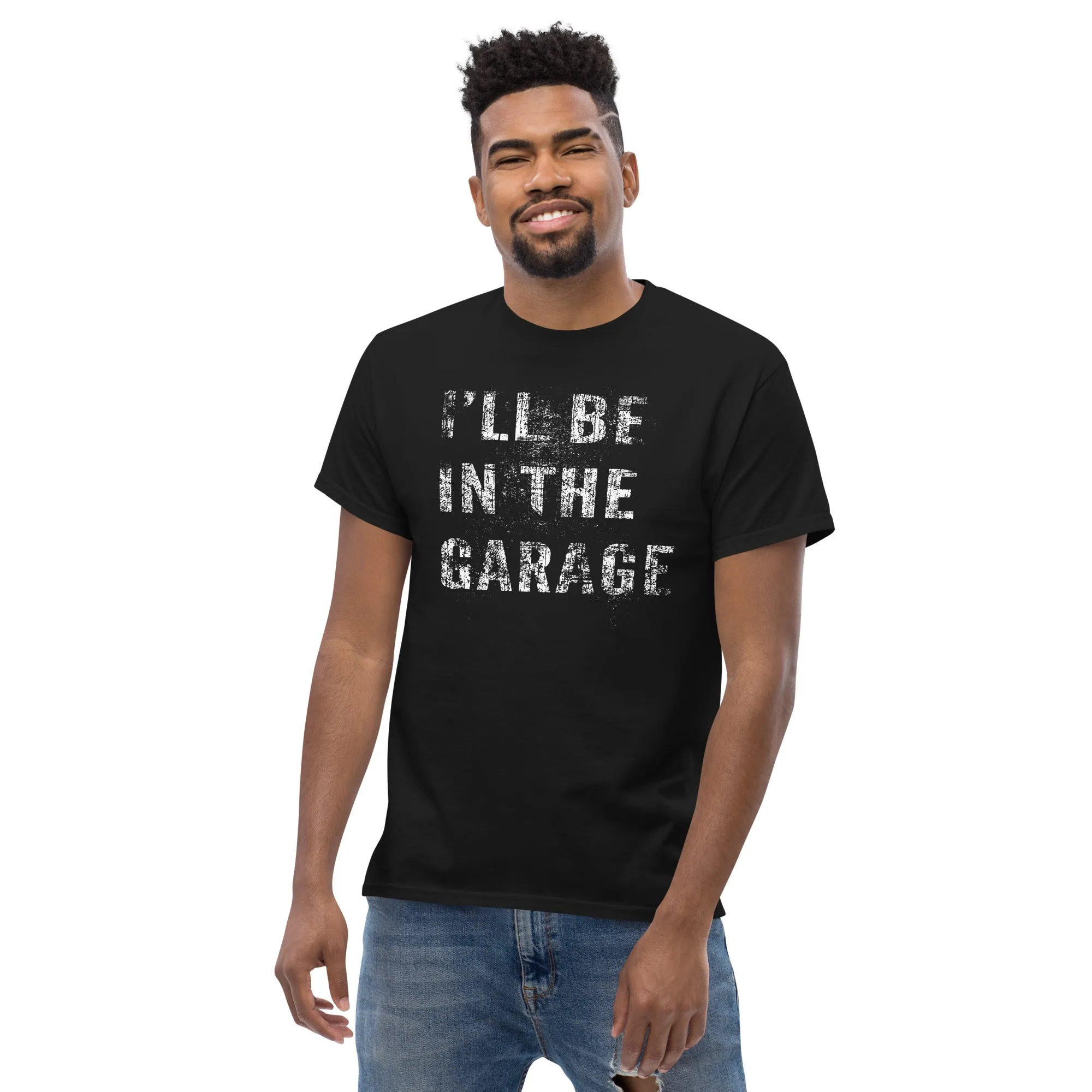 I'll Be In The Garage, Mechanic Shirt , Car Enthusiast T-Shirt